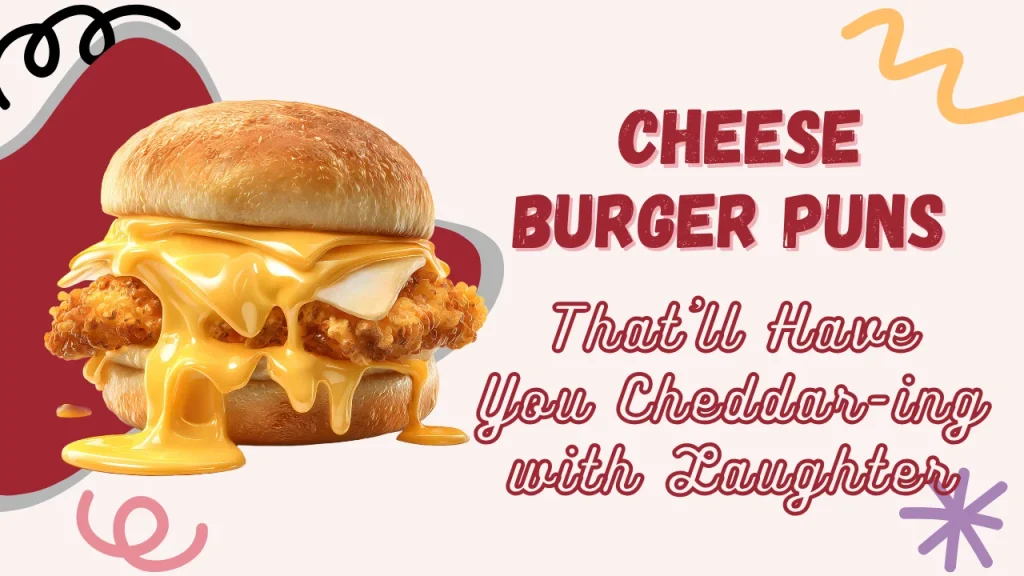 Cheeseburger Puns