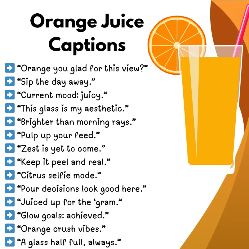 Orange juice puns captions